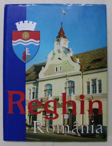 MUNICIPIUL REGHIN , ROMANIA , 1994 * EDITIE MULTILINGVISTICA