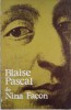 Blaise Pascal de Nina Facon - Filosofie, Religie, Stiinta, Sociologie, Antropologie. Engleza, Franceza, Germana, Italiana, Romana. 