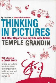 Thinking in Pictures and Other Reports from My Life with Autism - Temple Grandin foto