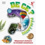De ce? Pamantul. Raspunsuri uluitoare la intrebari ametitoare