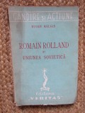 ROMAIN ROLLAND SI UNIUNEA SOVIETICA - EUGEN RELGIS