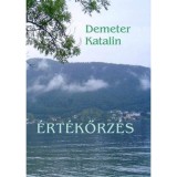&Eacute;rt&eacute;kőrz&eacute;s - Demeter Katalin