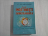 CUM SA INCETINESTI IMBATRANIREA - DR. MICHAEL GREGER