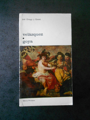 JOSE ORTEGA Y GASSET - VELAZQUEZ * GOYA foto