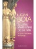Lucian Boia - In jurul Marii Uniri de la 1918 (Editia: 2017)