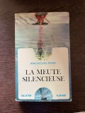 Jean-Jacques Antier La Meute Silencieuse