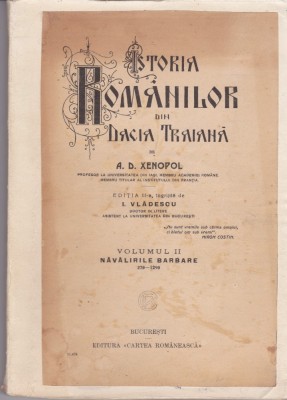 AS - A.D.XENOPOL - ISTORIA ROMANILOR DIN DACIA TRAIANA, VOL II foto