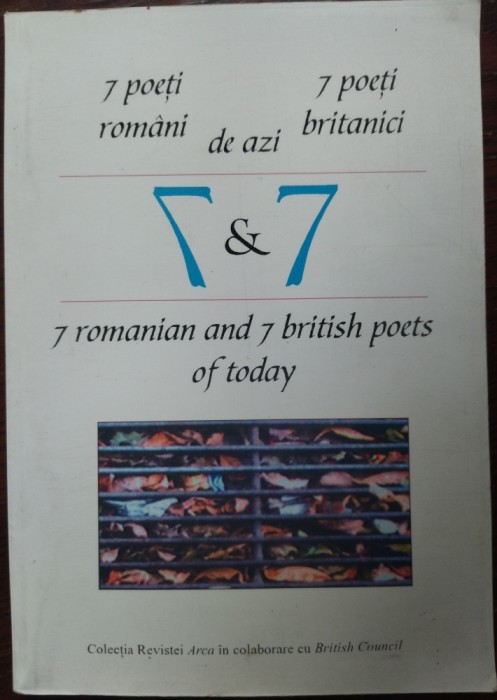 7 POETI ROMANI+7 POETI BRITANICI DE AZI:Romulus Bucur/Ioan Moldovan/Traian Stef+