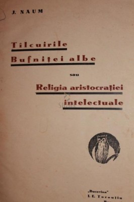 TALCUIRILE BUFNITEI ALBE SAU RELIGIA ARISTOCRATIEI INTELECTUALE foto