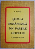 Scoala romaneasca din partile Aradului in perioada 1867-1918 &ndash; Vasile Popeanga