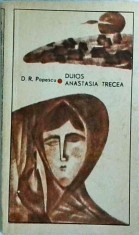 D. R. Popescu - Duios Anastasia trecea foto