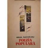Mihail Sadoveanu - Poezia populara (Editia: 1981)