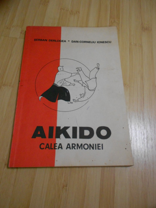 SERBAN DERLOGEA--AIKIDO - CALEA ARMONIEI karate