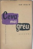 Cumpara ieftin Ceva mai greu - Versuri - Dan Desliu