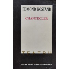 Chantecler Teatru - Edmond Rostand , C492