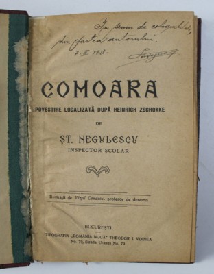 COMOARA , POVESTIRE LOCALIZATA dupa HEINRICH ZSCHOKKE de ST. NEGULESCU , CONTINE DEDICATIA AUTORULUI foto