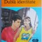 Dubla identitate &ndash; Carla Neggers