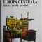 Europa Centrala. Memorie, paradis, apocalipsa &ndash; Adriana Babeti, Cornel Ungureanu (coord.)