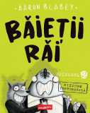 Baietii Rai. Episodul 2. Misiune improbabila, ART