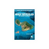 Maui Revealed: The Ultimate Guidebook