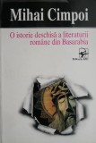 O istorie deschisa a literaturii romane din Basarabia - Mihai Cimpoi - Studii literare