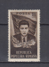 ROMANIA 1951 LP 282 FILIMON SARBU MNH foto