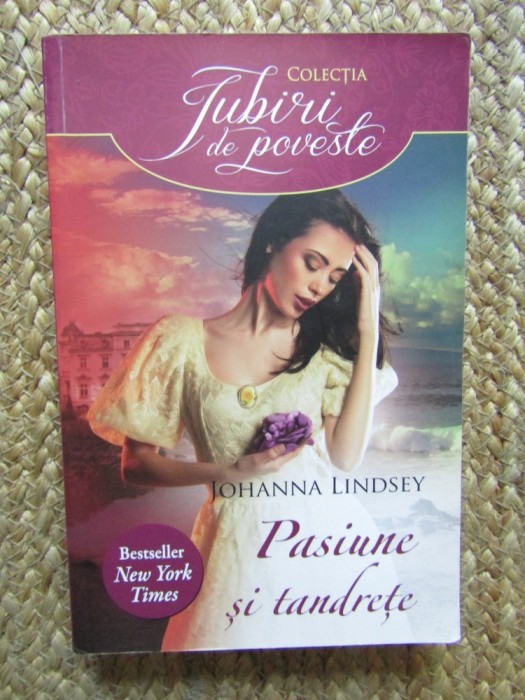 PASIUNE SI TANDRETE de JOHANNA LINDSEY , 2014
