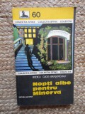 Nopti Albe pentru Minerva - Rodica Ojog-Brasoveanu