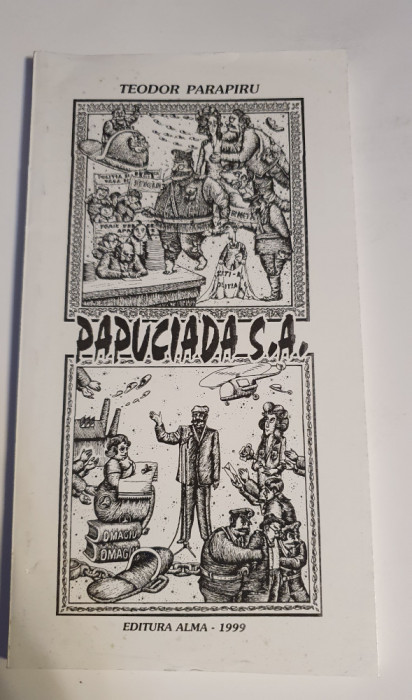 Papuciada S.A., Teodor Parapiru, 1999, 136 pagini