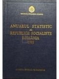 Anuarul statistic al Republicii Socialiste Romania 1982 (Editia: 1982)