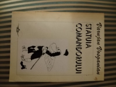 Varujan Vosganian Statuia comandorului, ed. princeps foto