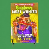 Goosebumps Most Wanted #6 Creature Teacher: The Final Exam Paperback