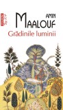 Gradinile luminii - Amin Maalouf - Polirom
