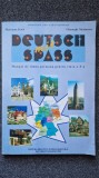 DEUTSCH MIT SPASS. MANUAL DE LIMBA GERMANA PENTRU CLASA A X-A
