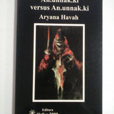 AN.UNNAK.KI VERSUS AN.UNNAK.KI - ARYANA HAVAH