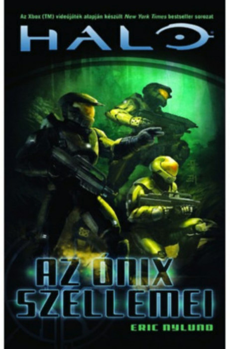 Az &Oacute;nix szellemei - Halo 4. - Eric Nylund
