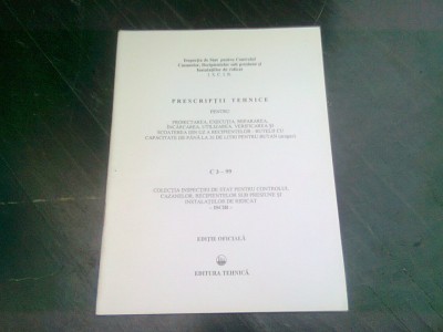PRESCRIPTII TEHNICE PENTRU PROIECTAREA, EXECUTIA, REPARAREA, INCARCAREA, UTILIZAREA, VERIFICAREA SI SCOATEREA DIN UZ A RECIPIENTELOR, BUTELII CU CAPAC foto