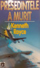 Presedintele a murit, Kenneth Royce