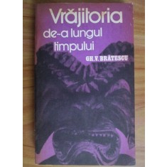 Gh. V. Bratescu - Vrajitoria de-a lungul timpului