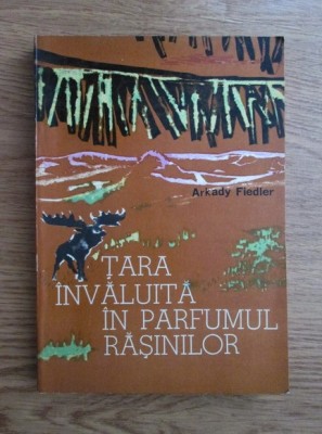 Arkady Fiedler - Tara invaluita in parfumul rasinilor foto