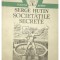 Serge Hutin - Societatile secrete (Editia: 1991)