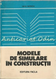 Modele De Simulare In Constructii - Mihai Rafiroiu