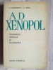 A. D. Xenopol: Conceptia sociala si filozofica- N. Gogoneata, Z. Ornea