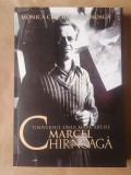 Monica Cerchez Chirnoagă - Universul unui mare artist: Marcel Chirnoagă