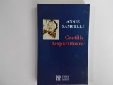 Annie Samuelli - GRATIILE DESPARTITOARE ( 2001 )