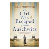 Cumpara ieftin The Girl Who Escaped From Auschwitz