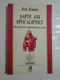 SAPTE ANI APOCALIPTICI (Dezvaluirile Contelui Incapucciato) - Ion Tugui