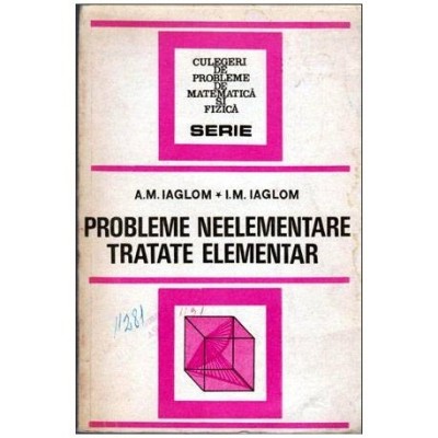colectiv - Probleme neelementare tratate elementar - 102390 foto