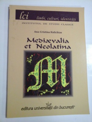 MEDIAEVALIA ET NEOLATINA - Ana-Cristina HALICHIAS foto