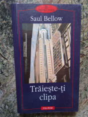 Saul Bellow - Traieste-ti clipa foto